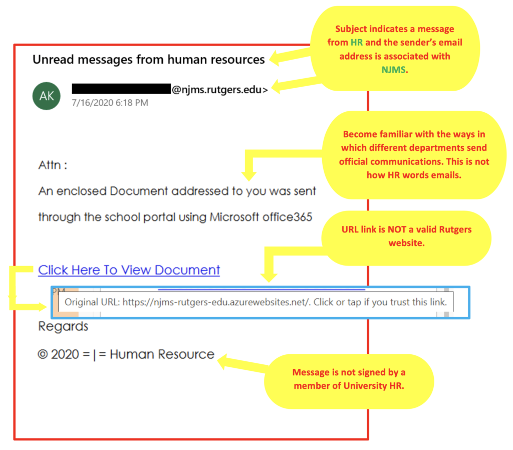 1. Subject indicates a message from HR and the sender's email address is associated with NJMS. 2. Become familiar with the ways in which different departments send official communications. 3. UR link is NOT a valid Rutgers website. 4. Message is not signed by a member of University HR.